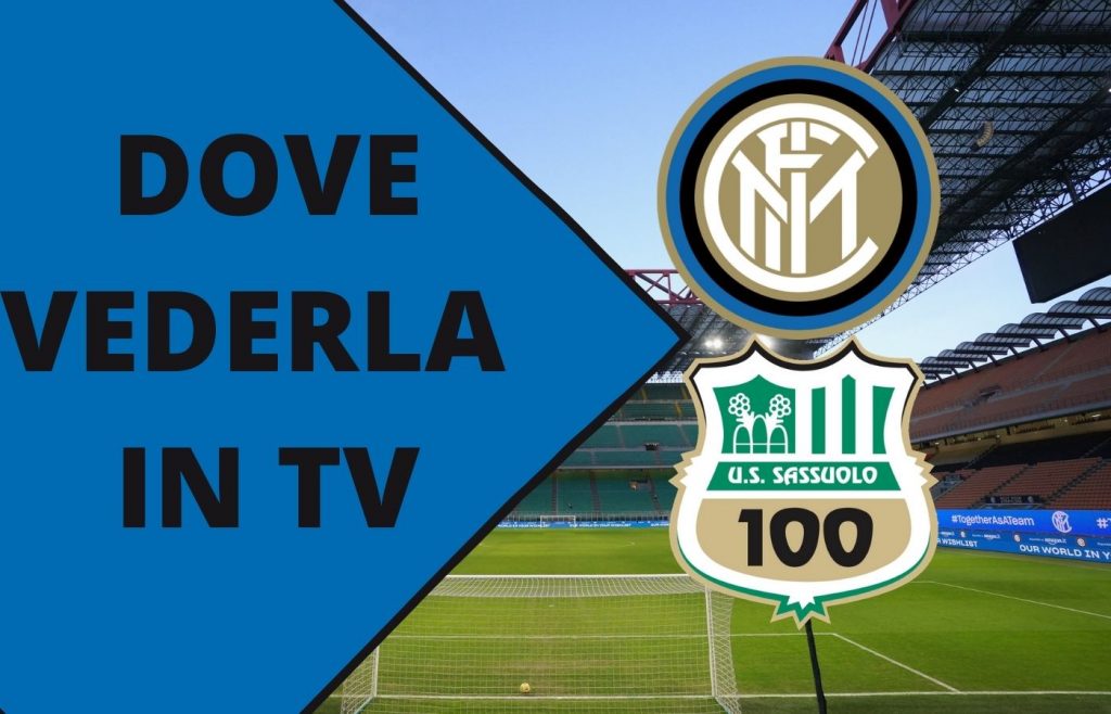 inter sassuolo dove vederla in tv