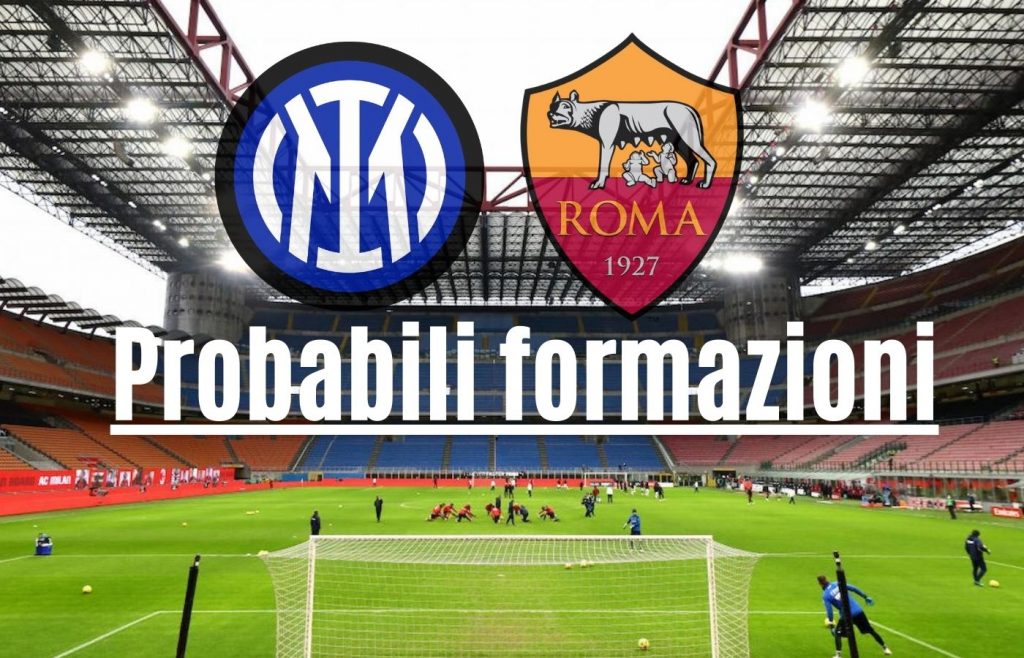 Inter-Roma probabili formazioni