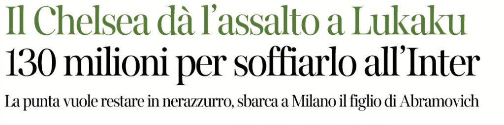 Corriere della Sera - Chelsea, assalto a Lukaku