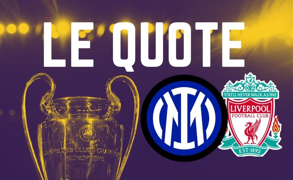 Inter-Liverpool, le quote