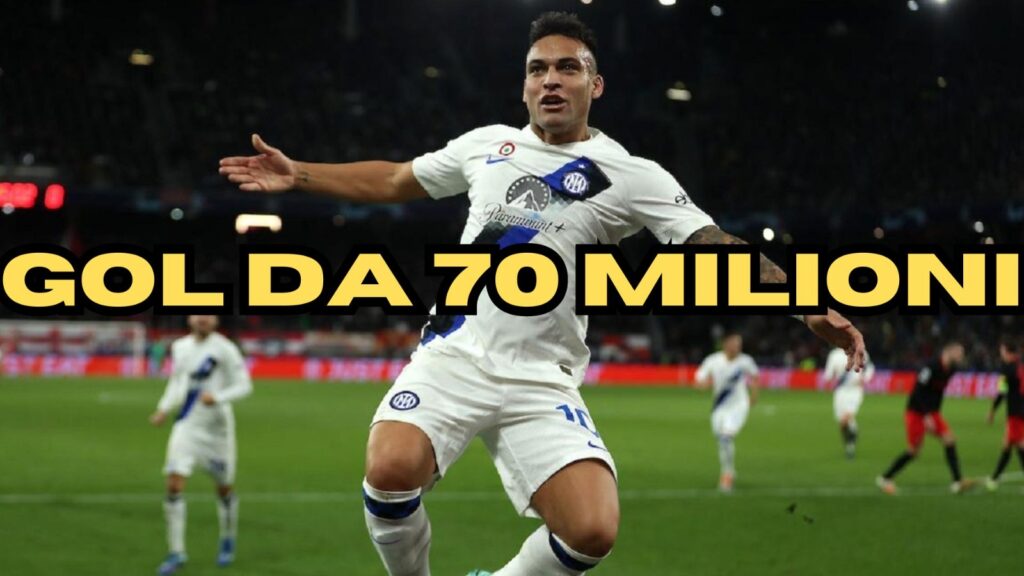 Lautaro, gol da 70 mln