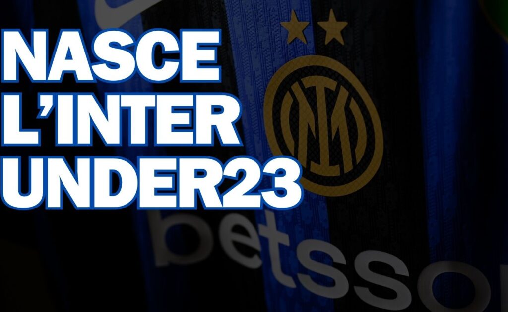 Nasce Inter Under 23