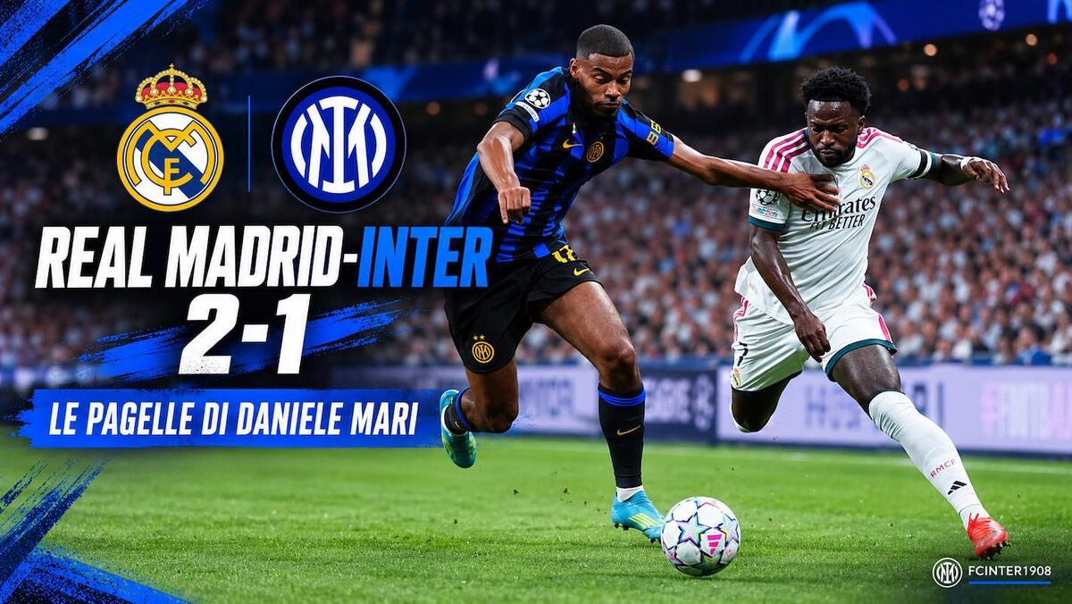 Real Madrid-Inter, le pagelle di Daniele MAri