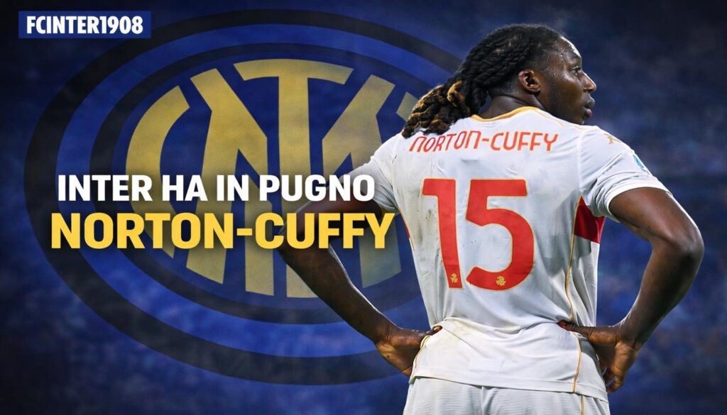 Inter, in pugno Norton-Cuffy