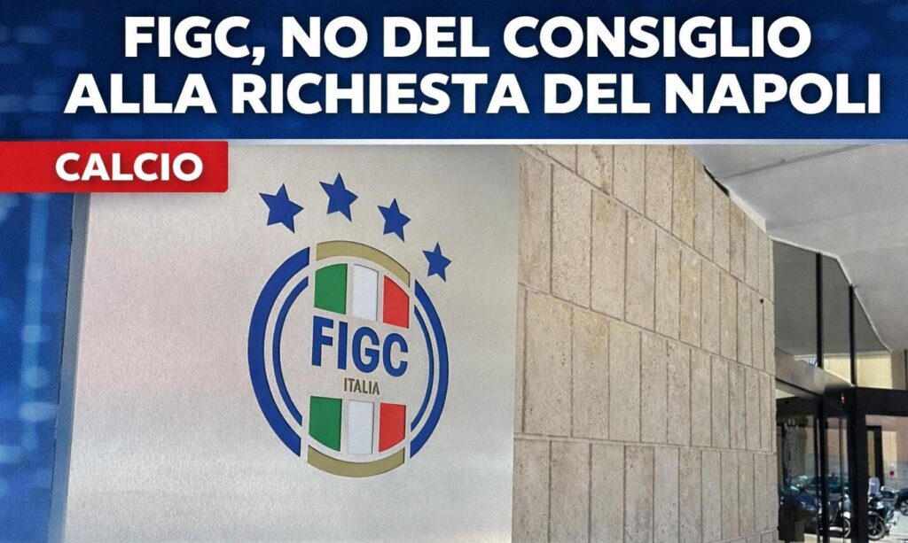 FIGC, NO DEL CONSIGLIO ALLA RICHIESTA DEL NAPOLI.