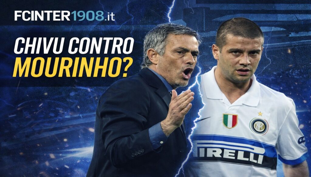 CHIVU CONTRO MOURINHO