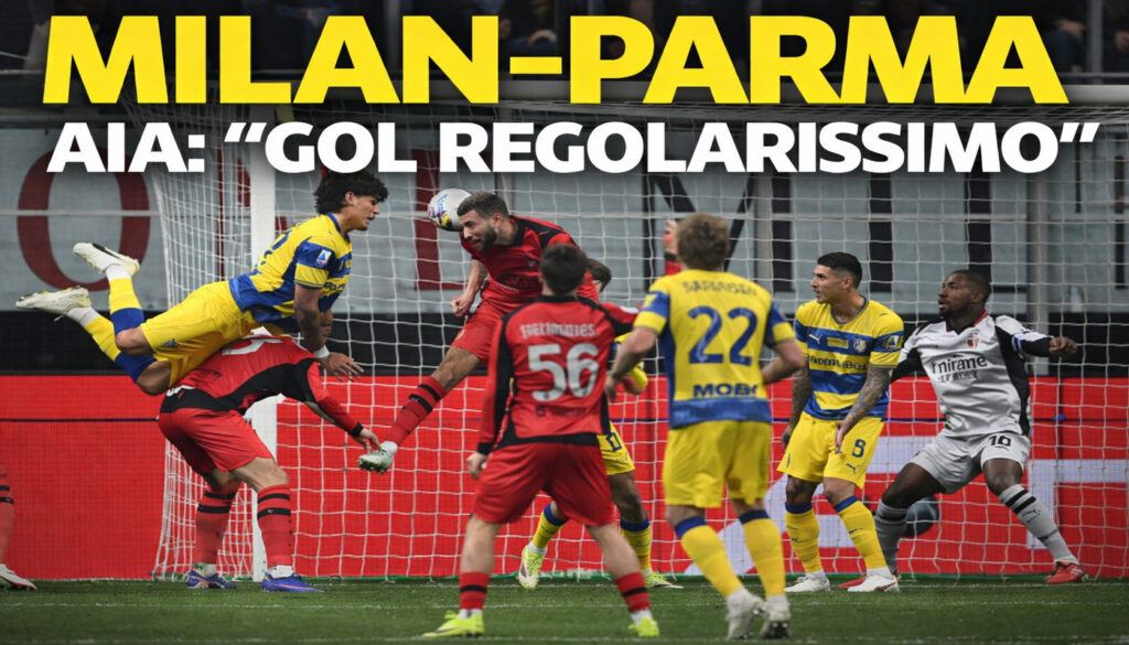 Milan-Parma, caos per nulla. AIA Gol regolare