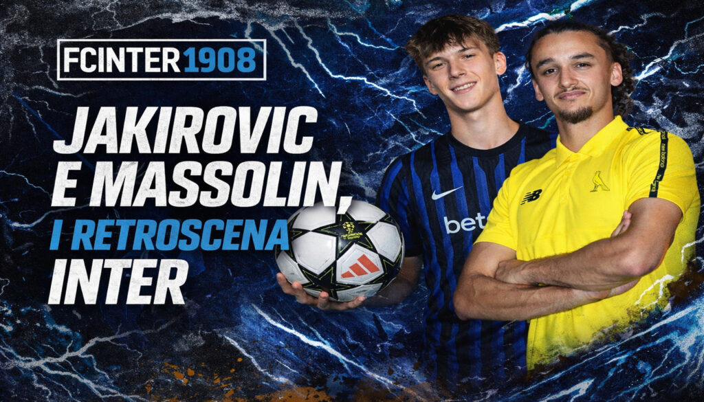 JAKIROVIC E MASSOLIN, I RETROSCENA INTER