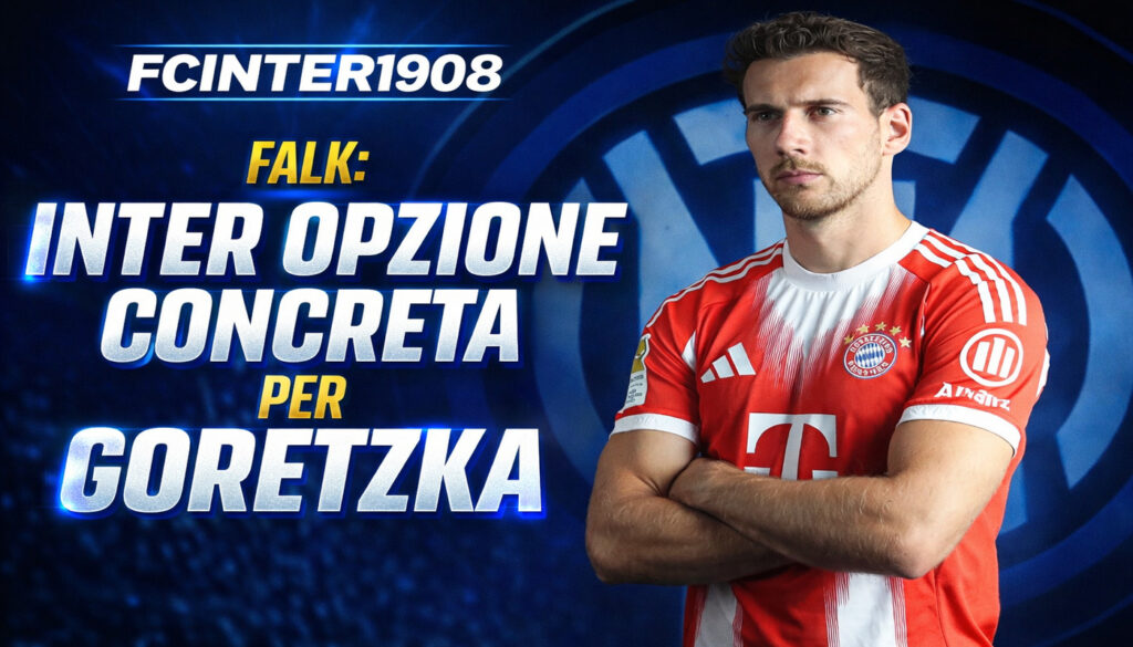 Inter opzione concreta per Goretzka