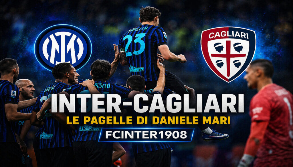 Inter-Cagliari, le pagelle di Daniele Mari