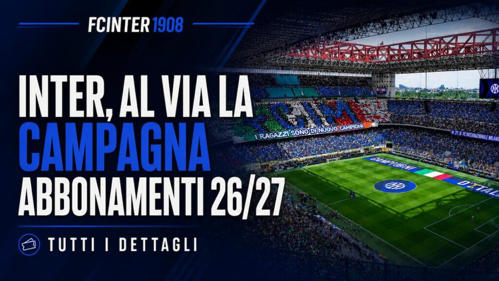 Inter, tutti i dettagli sulla campagna abbonamenti 2627
