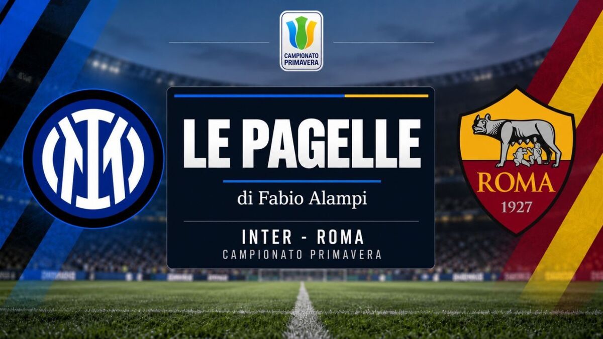 Inter-Roma Primavera pagelle